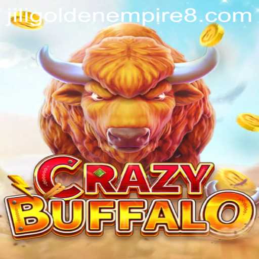 Unveiling the Thrills of CRAZYBUFFALO and the Allure of JILI Golden Empire