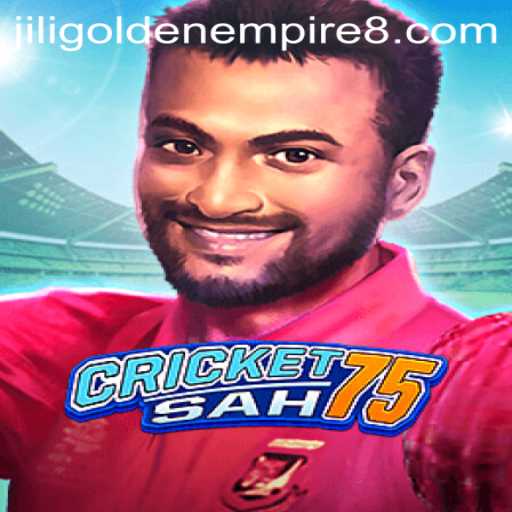 Exploring the Exciting World of CricketSah75 and the Jili Golden Empire