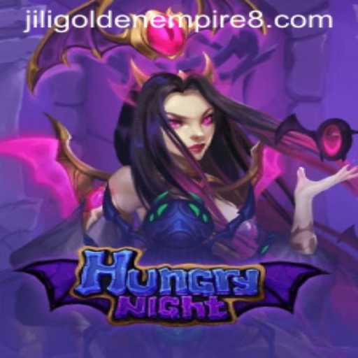Exploring the Thrilling World of HungryNight: The Jili Golden Empire Experience