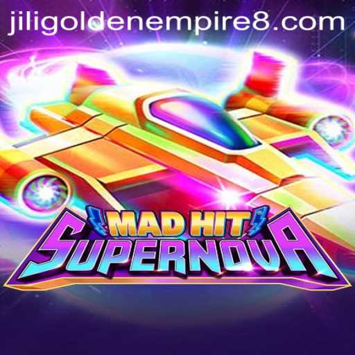 MadHitSupernova: An Adventurous Journey into the Jili Golden Empire