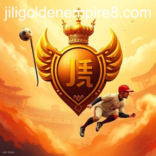 Jili Golden Empire: A Rising Power in the World of Sports